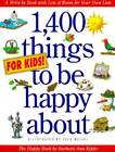 1,400 Things for Kids to Be Happy About - Paperback - GOOD