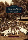 Delano Area, CA, California, Images of America, Paperback