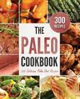Paleo Cookbook: 300 Delicious Paleo Diet Recipes - Paperback - GOOD