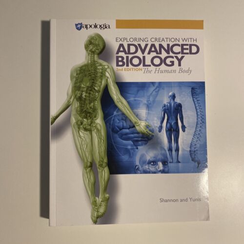 Exploring Creation Advanced Biology The Human Body 2nd Edition Apologia Paperbac