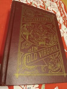 Housekeeping In Old Virginia Cookbook 1879 reprint 1965 Rare Hardcover Collector