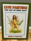 Cave Paintings The Art of Budd Root SIGNED 2022   Cavewoman Excellent