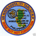 US NAVY BASE PATCH, NAVRADSTA (T) TARLAC PHILIPPINES, GONE BUT NOT FORGOTTEN   Y