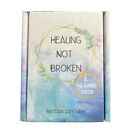 NEW Healing Not Broken Oracle Deck By Brittani Zahourek