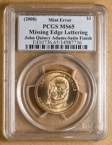 2008 John Quincy Adams Presidential Dollar Mint Error Missing Letters PCGS MS65