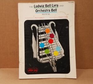 The Ludwig Bell Lyra and Orchestra Bell Manual Vintage Music Book