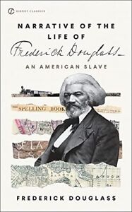 Narrative of the Life of Frederick Douglass, an American Slave (Signet Class...