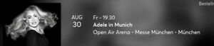 ADELE - August 30, 2024 - FOS1 - Front of Stage 1 Tickets - Munich, Germany