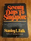 Seventy Days to Singapore: Malayan Campaign, 1941-42