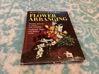 Vintage Coffee Table Book - Flower Arranging by Better Homes & Gardens 1965