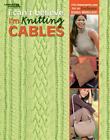I Can't Believe I'm Knitting Cables (Leisure Arts #4281), , Leisure Arts, Very G