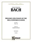 KALMUS BACH Preludes and Fugues OF The Well-Tempered Clavier MUSIC BOOK PIANO