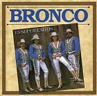 BRONCO     15 Super éxitos    México  CD  Ariola  1991 !