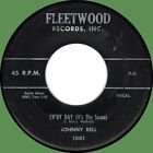 JOHNNY BELL (w/ group) Ev'ry Day (It's the Same) / I'm So Glad 45rpm Fleetwood