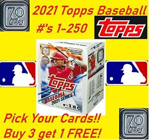 2021 Topps Series 1 Baseball Base Cards 1-250 - PICK/CHOOSE TO COMPLETE YOUR SET