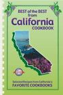 Best of the Best from California Cookbook: Selected Recipes from California's Fa