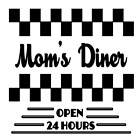 New ListingMom's Diner Open 24 Hours Vinyl Decal Sticker For Home Door Glass Wall a931