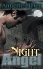 Night Angel by Miller, Annette, Brand New, Free shipping in the US