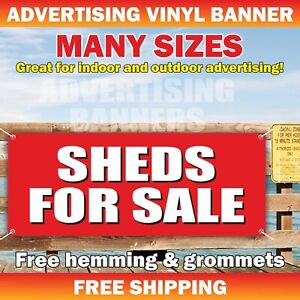 SHEDS FOR SALE Advertising Banner Vinyl Mesh Sign Free Shipping