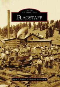 Flagstaff, Arizona, Images of America, Paperback
