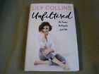 LILY COLLINS SIGNED - UNFILTERED NO SHAME NO REGRETS Hardcover Edition NEW PHIL