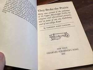 They Broke the Prairie (Prairie State Books) by Calkins, Earnest Elmo @J2