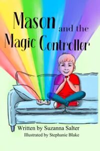 Mason and the Magic Controller by Salter, Suzanna Book The Fast Free Shipping