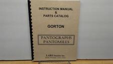 Gorton Instruction Manual & Parts Catalog - PantoGraphs – PantoMills - & Others