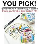2023 Topps x Bob Ross: The Joy of Baseball - YOU PICK, Complete Your Set UPDATED