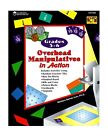 Overhead Manipulatives in Action by Barbara Bando Irvin PHD (Paperback)