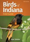 Birds of Indiana Field Guide [Bird Identification Guides]