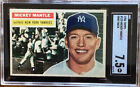 1956 TOPPS NO. 135 MICKEY MANTLE SGC 7.5 WELL CENTERED