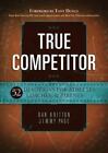 True Competitor : 52 Devotions for Athletes, Coaches, and Parents by Jimmy Page