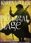 The Prodigal Mage: Kingmaker, Kingbreaker Book 1 (Fishermans Chi