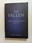 THE FALLEN - GARDAI KILLED IN SERVICE 1922-49 Colm Wallace Irish Police Ireland