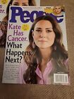 People Magazine  April 8th 2024  Kate has Cancer