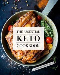 The Essential Keto Cookbook: 105 Ketogenic Diet Recipes For Weight Loss,  - GOOD