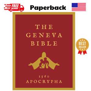 The Geneva Bible 1560: Large Print Edition of Apocrypha: The Complete Collection