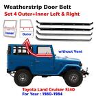 Set Weatherstrip Door Belt NO Vent Fit For 1980-84 Toyota Land Cruiser FJ40 BJ40