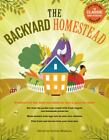 The Backyard Homestead: Produce all the food you need on just a quarter acre!  V