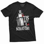 Men's Funny Tis but a scratch medieval warrior knight T-shirt Funny Gift shirt