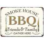 Smoke House BBQ Friends & Family Gather Here Vintage Novelty 8