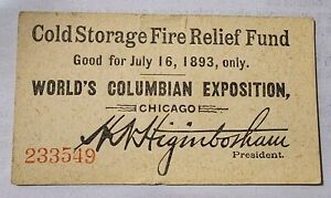 Rare 1893 Columbian Exposition Cold Storage Fire Relief Fund Ticket