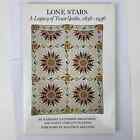 Lone Stars - A Legacy of Texas Quilts -1836-1936 - Softcover Book -156 pages