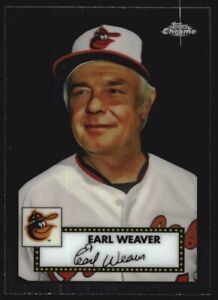 2021 Topps Chrome Platinum Anniversary Baseball Card #667 Earl Weaver
