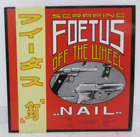 FOETUS / NAIL UK PRESSING LP W/ INSERT