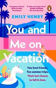 You and Me on Vacation: The #1 bestselling laugh-out-loud lov... by Henry, Emily