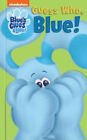 Nickelodeon Blue's Clues and You: Guess Who, Blue! Hardcover Magg