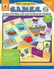 Basic Language Arts G.A.M.E.S., Grade K: Games, Activities, and More to...