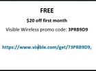 FREE Visible Wireless Promo code 3PRB9D9 :  $20 OFF First Month